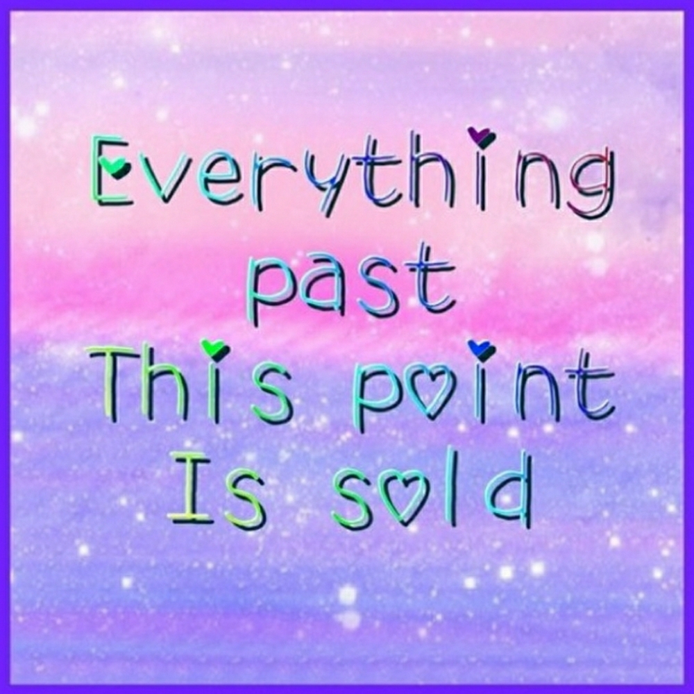 Everything past this point is sold